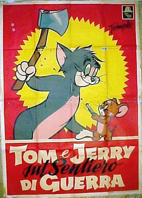 Tome e Jerry sul sentiero di guerra